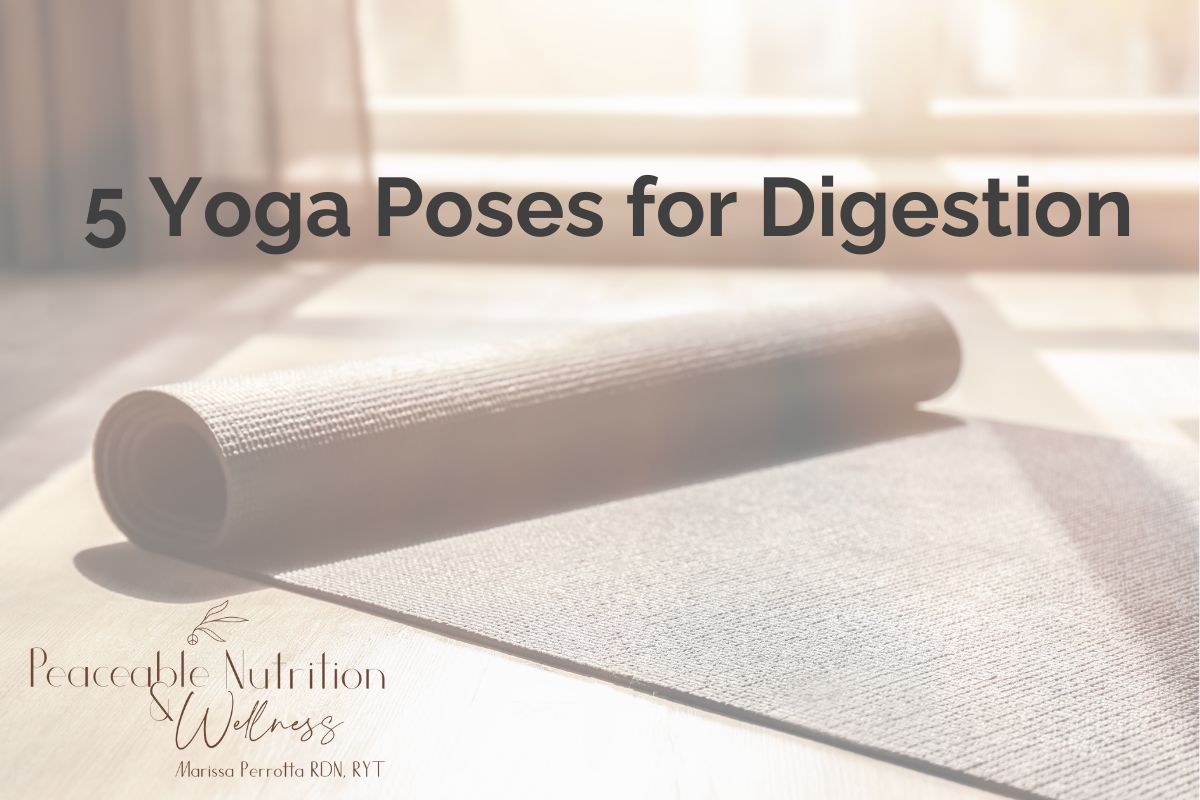 5 yoga poses for digestion, yoga mat, Peaceable Nutrition & Wellness Butler New Jersey